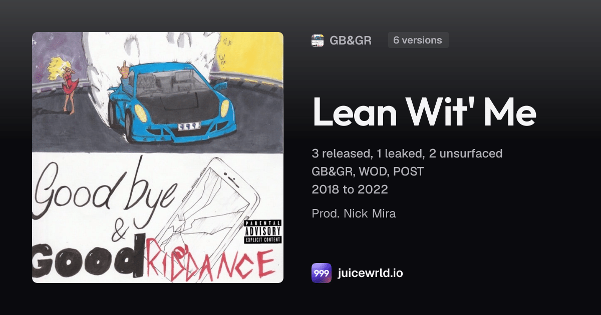 Lean Wit' Me: every version | juicewrld.io